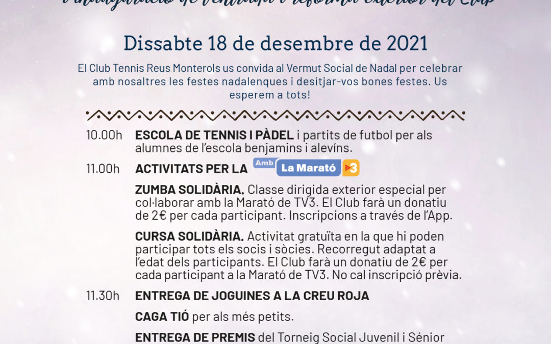 El Club Tennis Reus Monterols celebrarà el tradicional Vermut Social de Nadal amb la inauguració de l’entrada i la reforma d’exteriors.